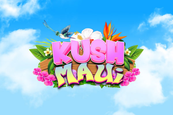 KUSH MAUI